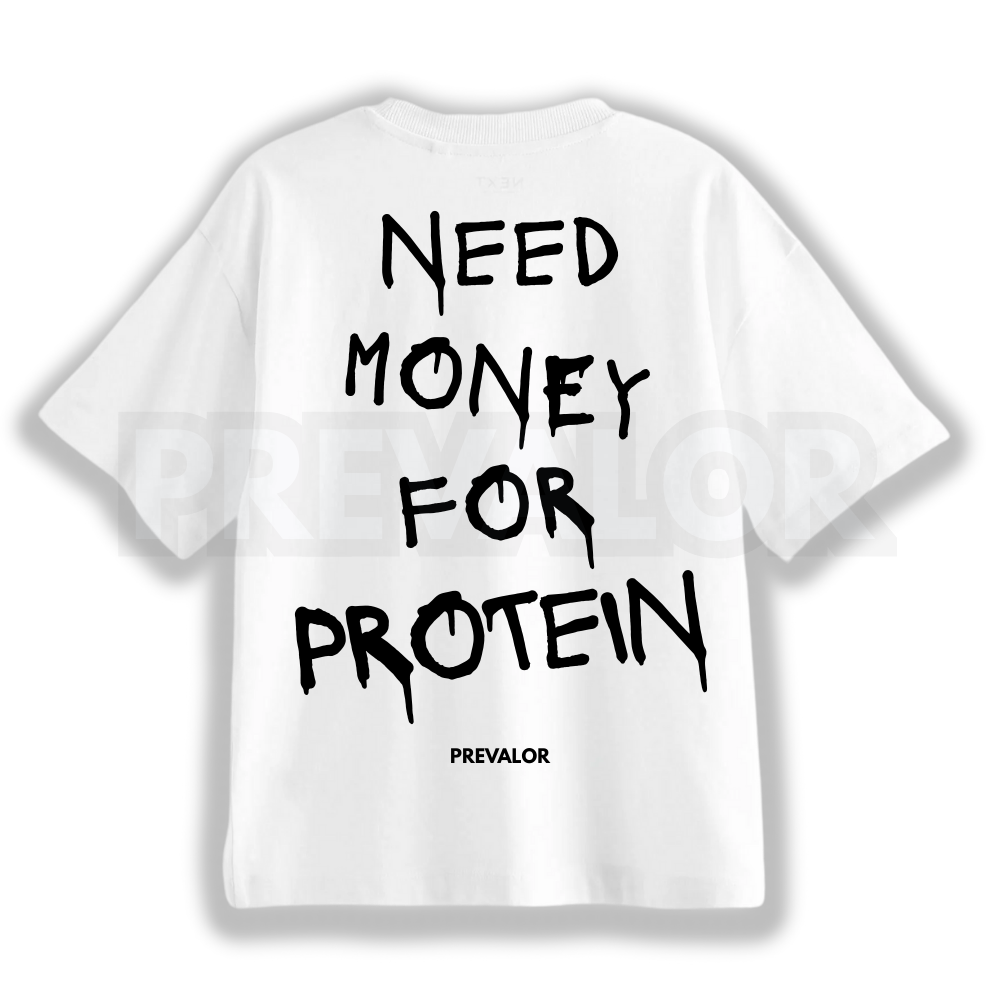 NEED MONEY FOR PROTEIN TEE